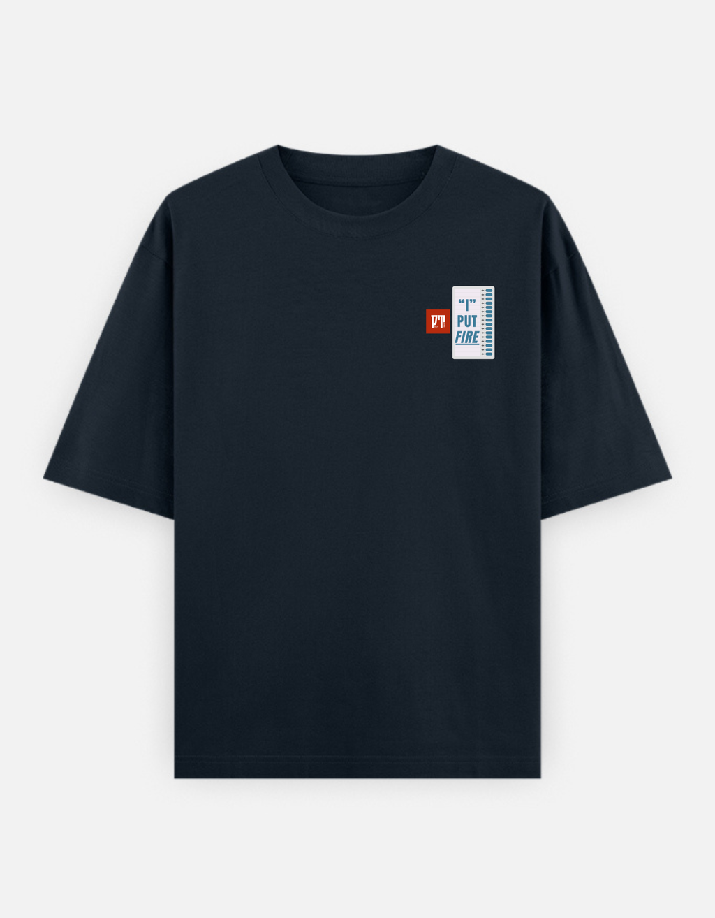 "I" put FIRE Oversized T-Shirt