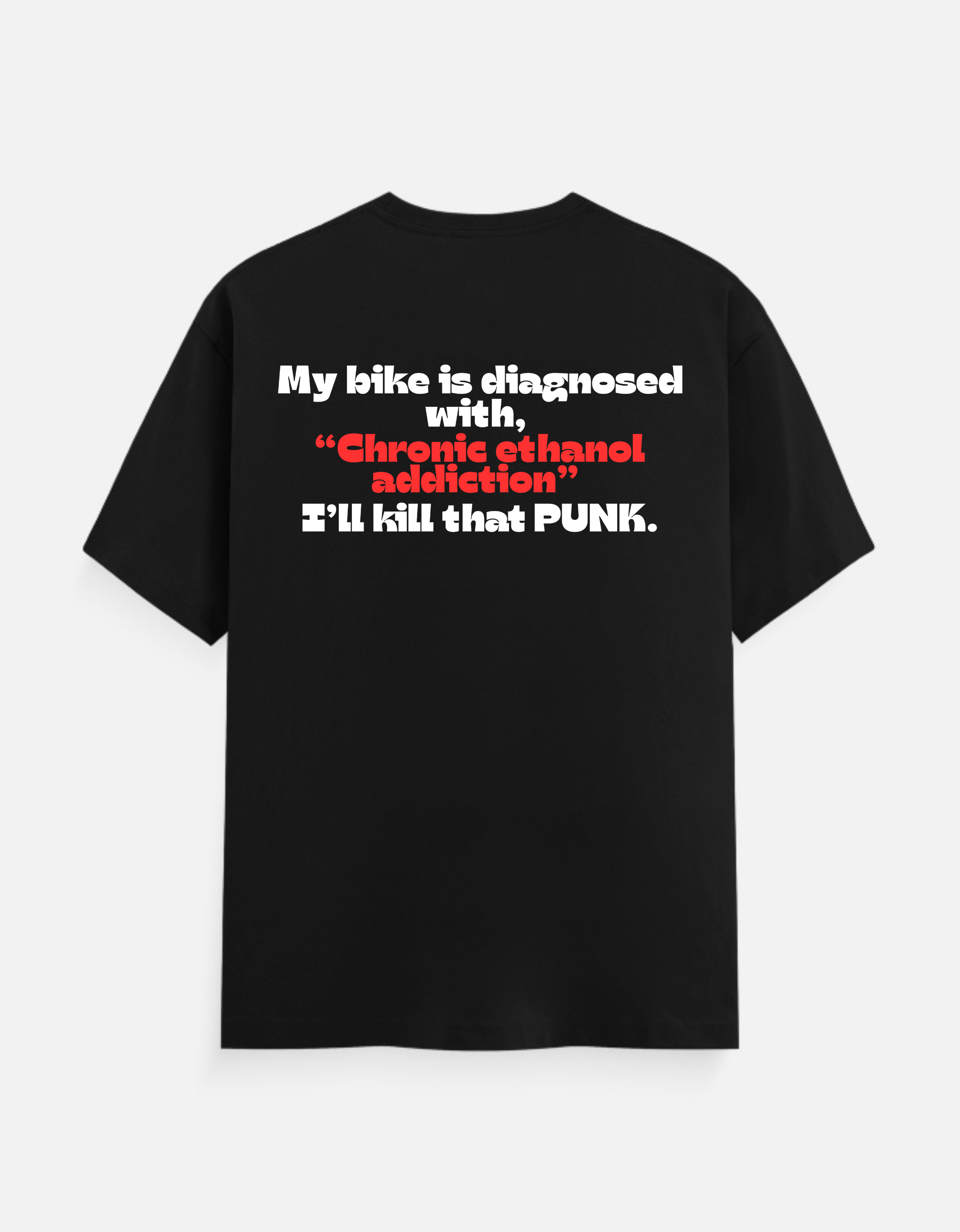 Chronic Ethanol Addiction T-shirt